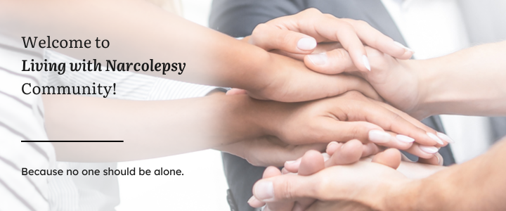 A welcome banner for Living With Narcolepsy community featuring a group of hands symbolizing unity